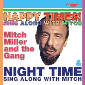 Happy Times! Sing Along with Mitch / Night Time: Sing Along with Mitch