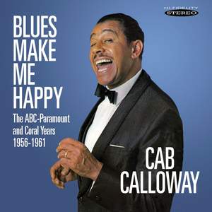 Blues Make Me Happy: The ABC-Paramount and Coral Years (1956-1961)