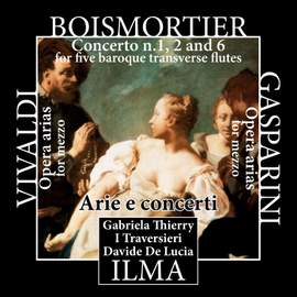 Vivaldi - Boismortier - Gasparini: Arie e Concerti