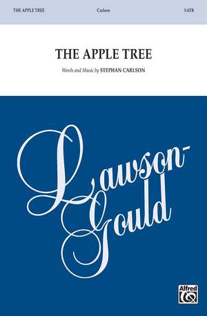 Carlson, Stephan: Apple Tree, The SATB