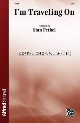 Pethel, Stan: Im Traveling On SATB