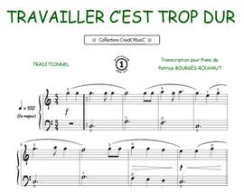 Travailler, c'est trop dur