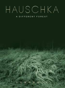 Hauschka: Hauschka: A Different Forest