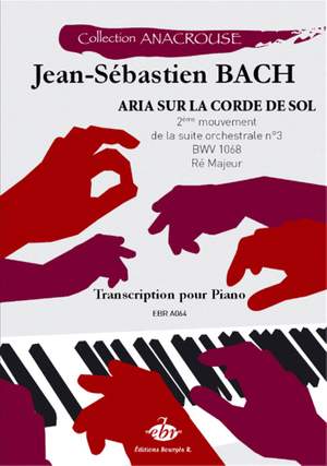 Johann Sebastian Bach: Aria sur la Corde de Sol BWV 1068