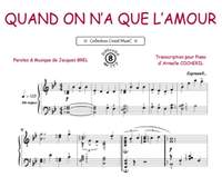 Jacques Brel: Quand on n'a que l'amour