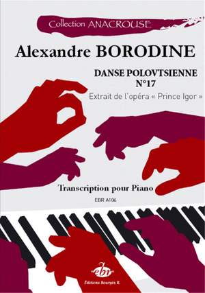 Alexander Porfiryevich Borodin: Danse Polovtsienne N°17