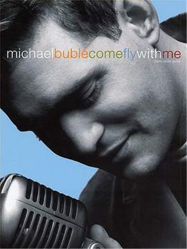 Michael Bublé: Come Fly With Me