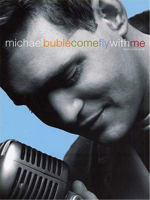 Michael Bublé: Come Fly With Me