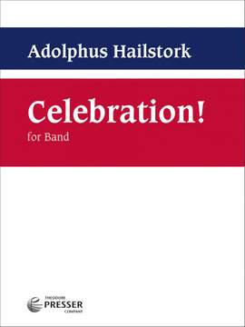 Adolphus Hailstork: Celebration!