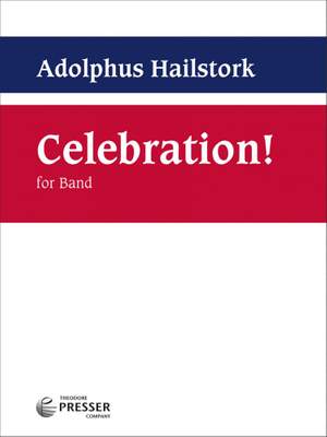 Adolphus Hailstork: Celebration!