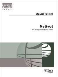 David Felder: Netivot