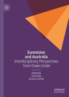 Eurovision and Australia: Interdisciplinary Perspectives from Down Under