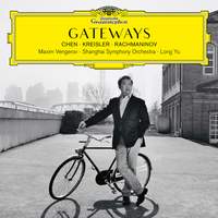 Gateways: Chen - Kreisler - Rachmaninov