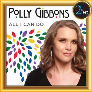 Polly Gibbons, All I Can Do