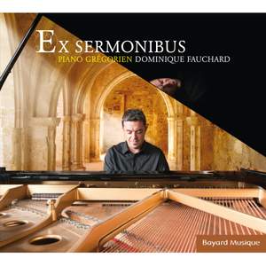 Ex sermonibus. Piano grégorien
