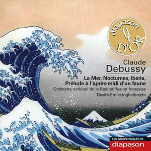 Debussy: La Mer, Nocturnes, Ibéria & Prélude à l'après-midi d'un faune(Les indispensables de Diapason)