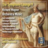 The Symphony Lounge, Vol. 9: Richard Wagner Orchestra Music