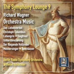 The Symphony Lounge, Vol. 9: Richard Wagner Orchestra Music