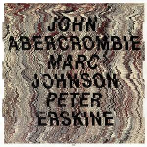 John Abercrombie/Marc Johnson/Peter Erskine Product Image