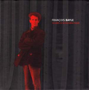 François BAYLE 50 ans d’acousmatique François Bayle - 50 Ans D'Acousmatique - inaGRM: INAG6033-47