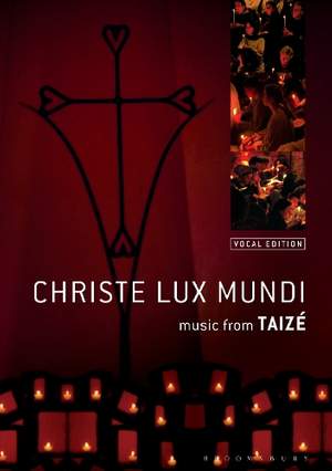 Christe Lux Mundi: Music From Taizé: Vocal Edition