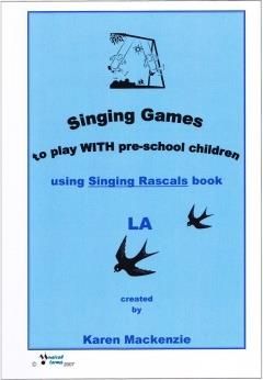 Karen MacKenzie: Singing Games: LA