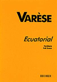 Edgar Varèse: Ecuatorial