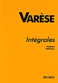 Edgar Varèse: Intégrales