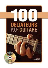 Cedric Delaunay: 100 déliateurs pour guitare