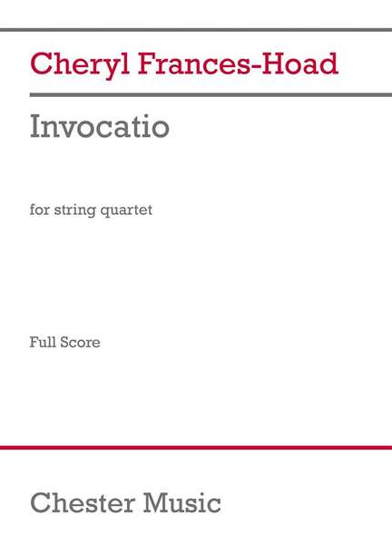 Cheryl Frances-Hoad: Invocatio (Score)