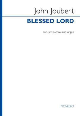 John Joubert: Blessed Lord