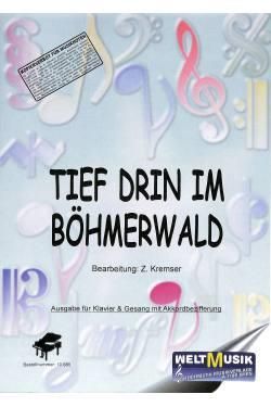 Z. Kremser: Tief Drin Im Böhmerwald