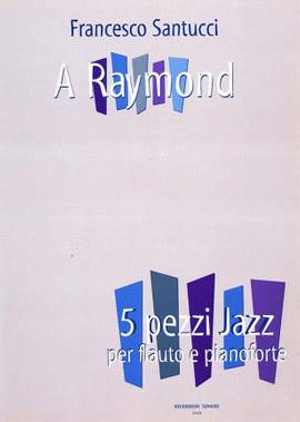 Francesco Santucci: A Raymond