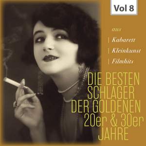 Die Besten Schlager der Goldenen 20er & 30er Jahre, Vol. 8