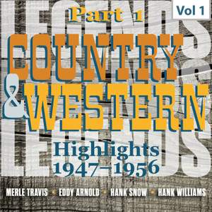 Country & Western. Part 1. Highlights 1947-1956. Vol. 1