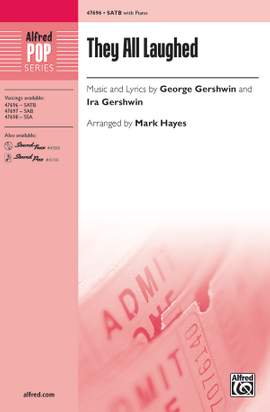 Gershwin: They All Laughed SATB