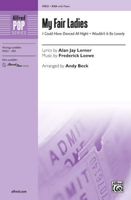 Lerner: My Fair Ladies SSA