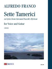Franco, A: Sette Tamerici on Lyrics from Pascoli's Myricae