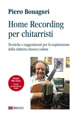 Bonaguri, P: Home Recording per chitarristi
