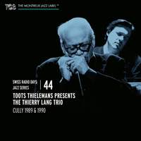 Toots Thielemans & The Thierry Lang Trio