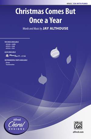 Althouse, Jay: Christmas Comes But Once A Year SSA