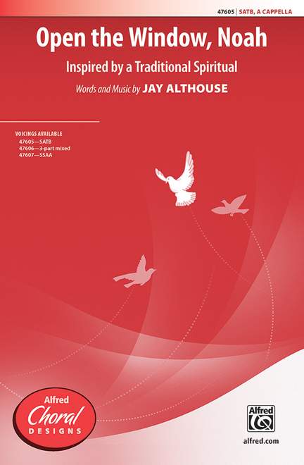 Althouse, Jay: Open The Window Noah SATB A Cap