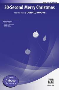Moore, Donald: 30 Second Merry Christmas SSA A Cap