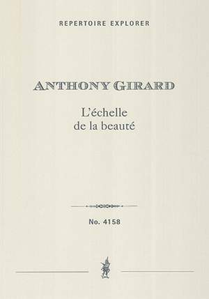 Girard, Anthony: L’échelle de la beauté, Concerto for Violin and Chamber Orchestra