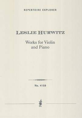 Hurwitz, Leslie: Works for Violin and Piano
