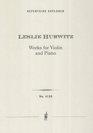 Hurwitz, Leslie: Works for Violin and Piano