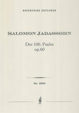 Jadassohn, Salomon: Der 100. Psalm op. 60