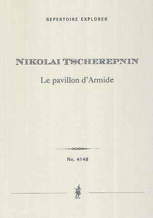 Tcherepnin, Nicolai: Le Pavillon d’Armide, Suite for orchestra