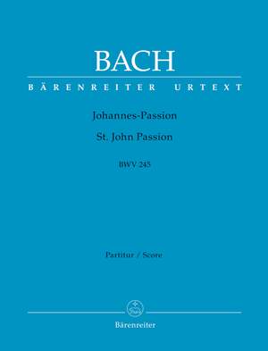 Bach, Johann Sebastian: St. John Passion BWV 245