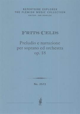Celis, Frits: Preludio e narrazione per soprano ed orchestra, Op. 18